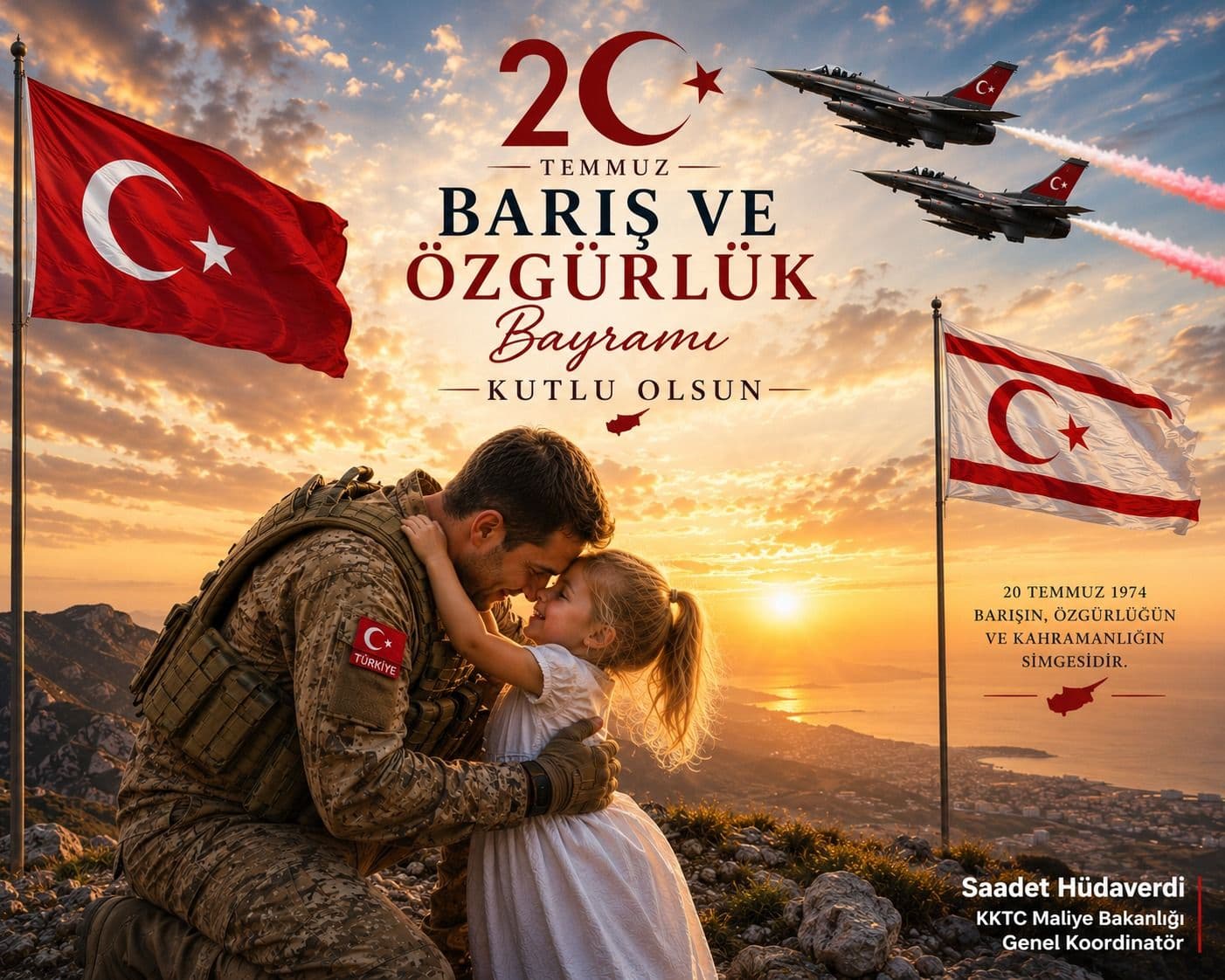 20 Temmuz Barış ve Özgürlük Bayramı Kutlu Olsun